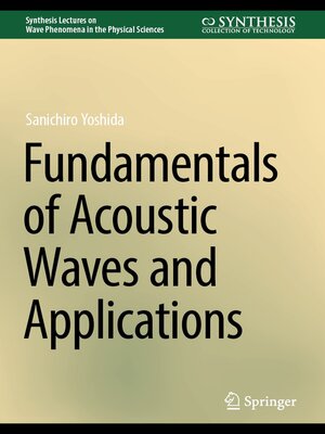cover image of Fundamentals of Acoustic Waves and Applications